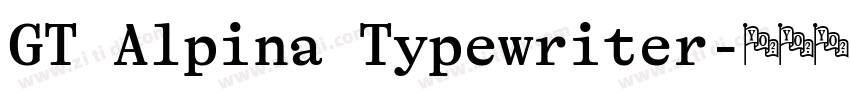 GT Alpina Typewriter字体转换